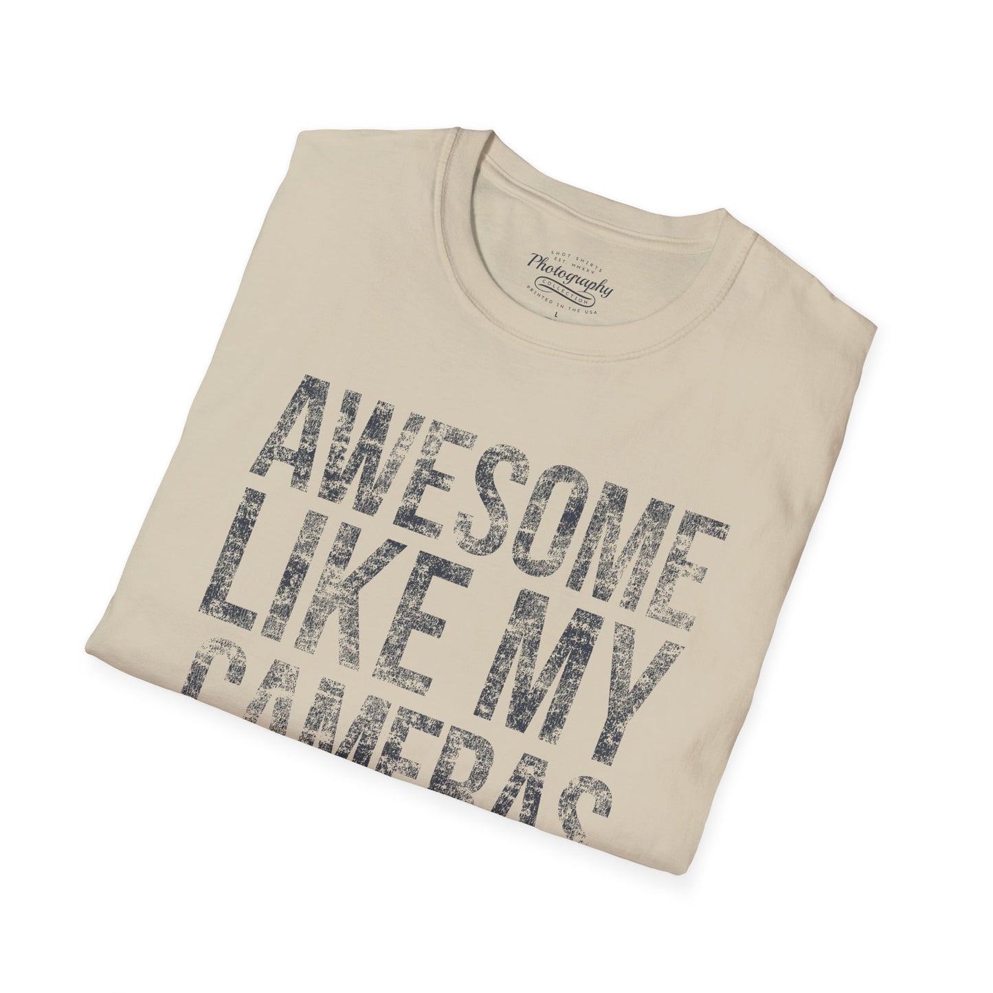 0031. Awesome Like My Cameras Unisex T-Shirt