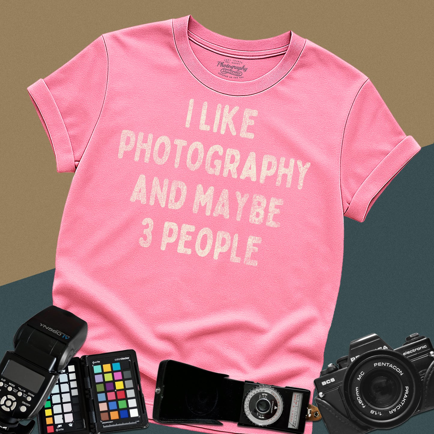 I Like Photography And Maybe 3 People T-Shirt