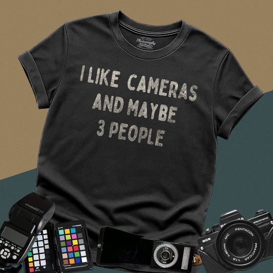 I Like Cameras And Maybe 3 people TShirt