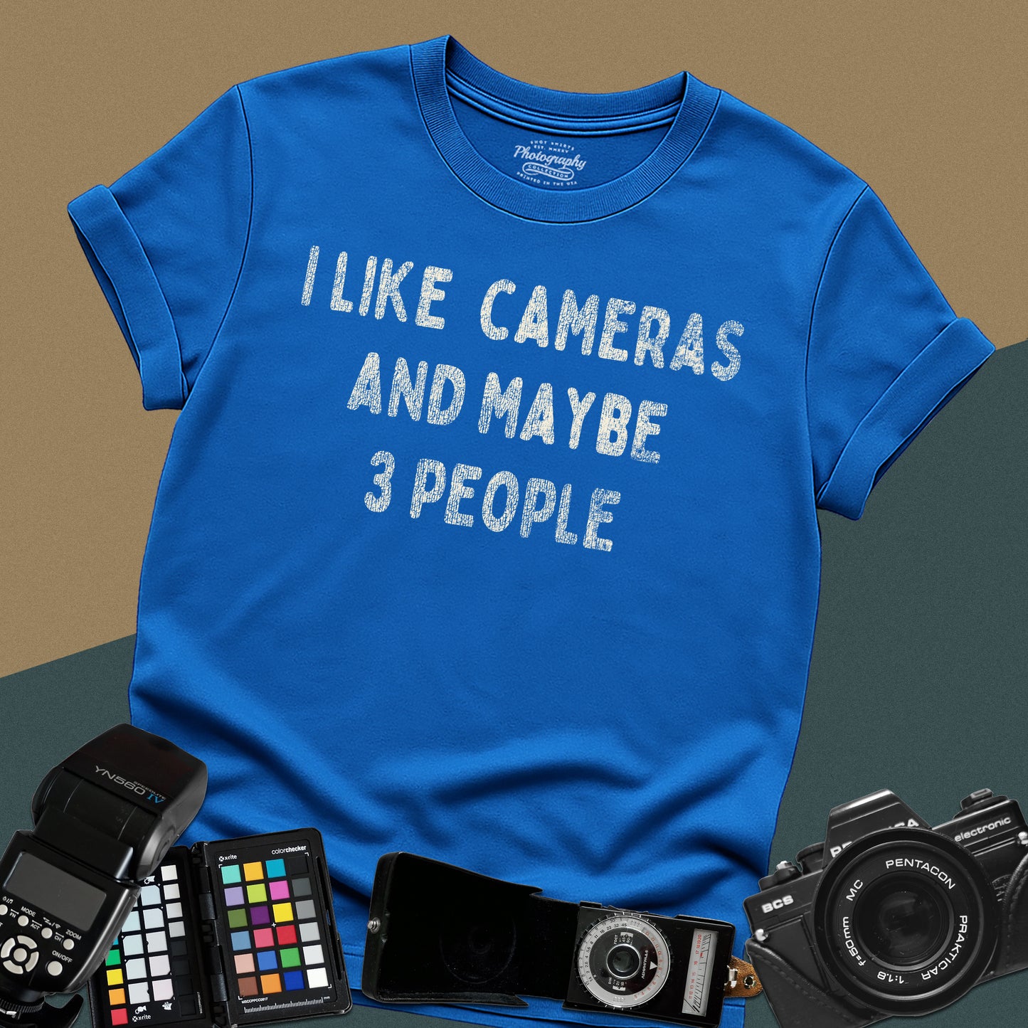 I Like Cameras And Maybe 3 people TShirt