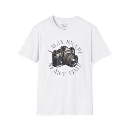 0021. I May Snap At Any Time Unisex T-Shirt
