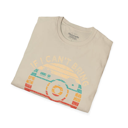 0020. If I Can't Take My Camera I'm Not Going Sunset Photo Camera Unisex T-Shirt