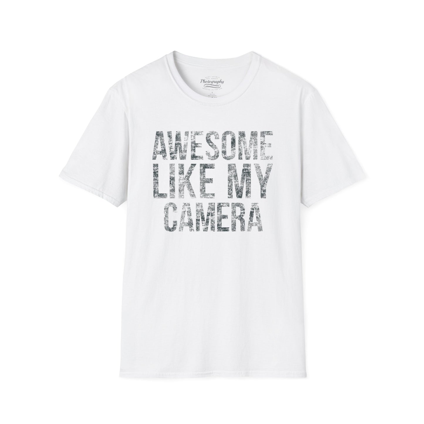 0030. Awesome Like My Camera Unisex T-Shirt