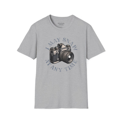 0021. I May Snap At Any Time Unisex T-Shirt