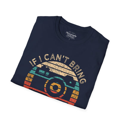 0020. If I Can't Take My Camera I'm Not Going Sunset Photo Camera Unisex T-Shirt