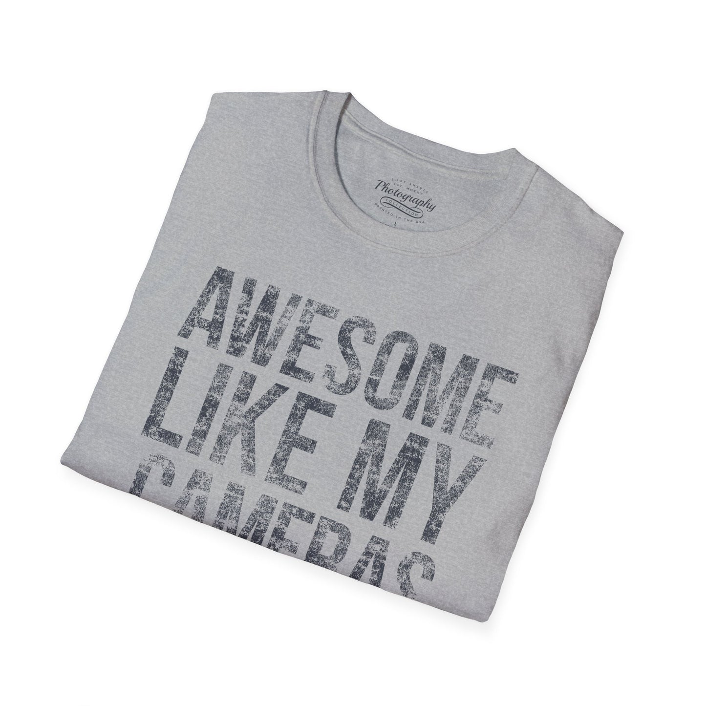 0031. Awesome Like My Cameras Unisex T-Shirt
