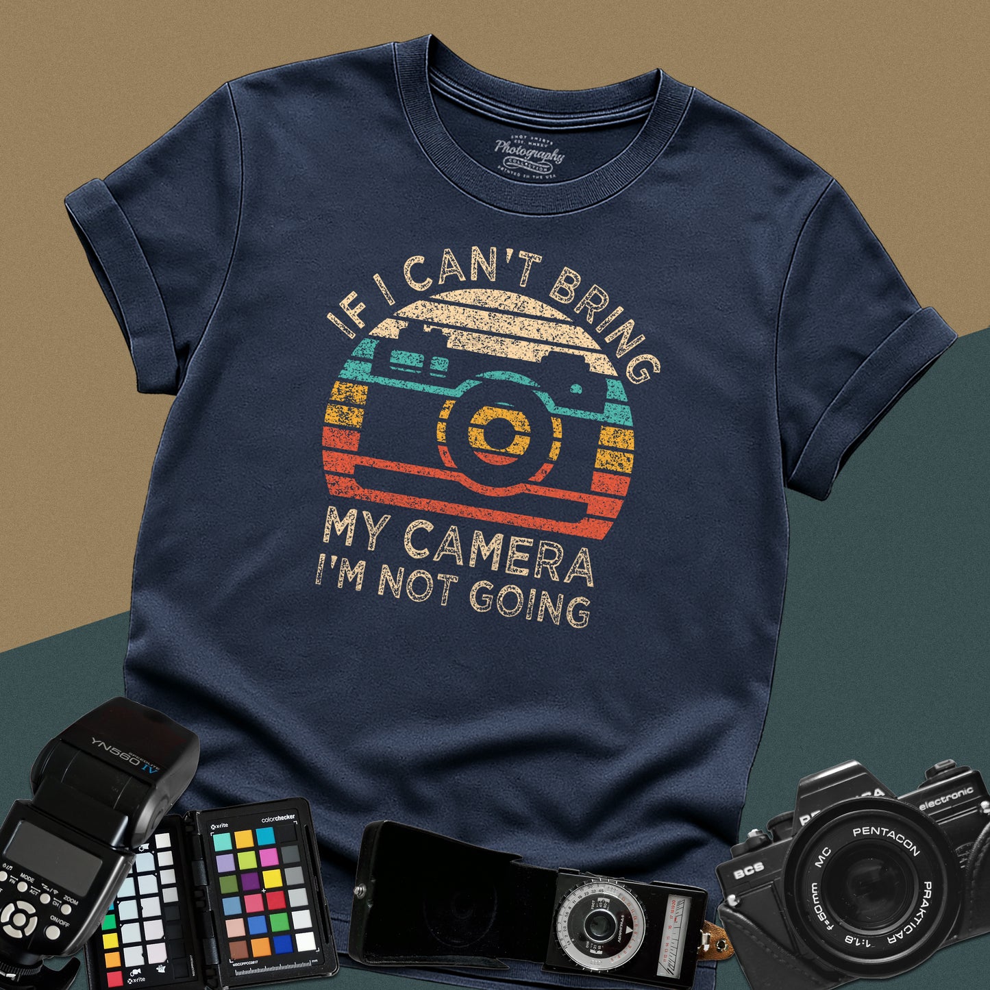 0020. If I Can't Take My Camera I'm Not Going Sunset Photo Camera Unisex T-Shirt