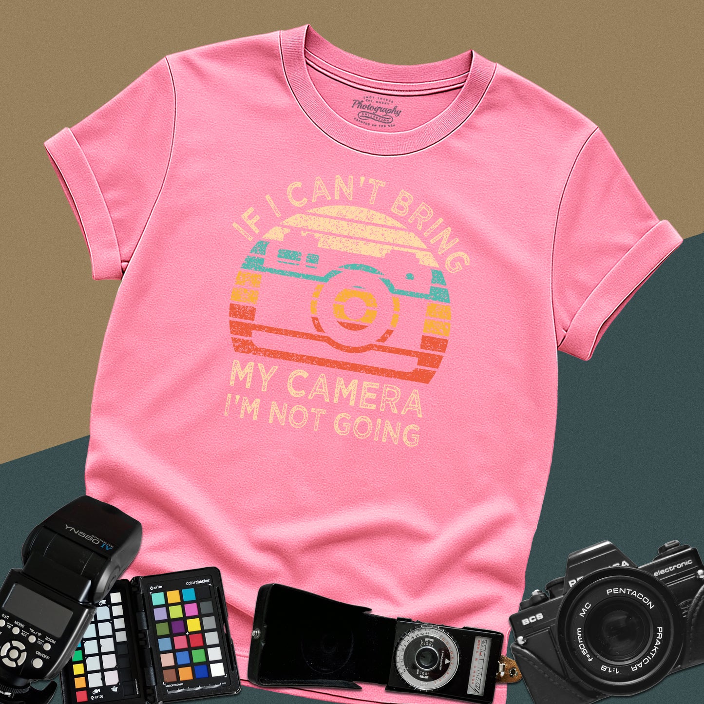 0020. If I Can't Take My Camera I'm Not Going Sunset Photo Camera Unisex T-Shirt