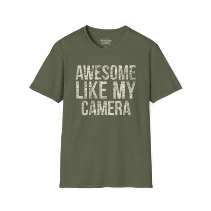 0030. Awesome Like My Camera Unisex T-Shirt