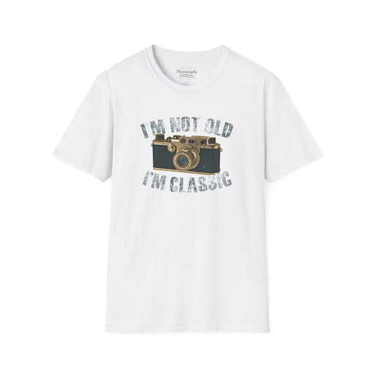 0043. I'm Not Old I'm Classic Photo Camera Unisex T-Shirt