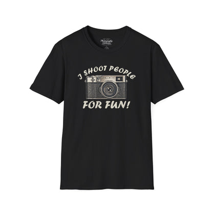 0015. I Shoot People For Fun! Unisex T-Shirt