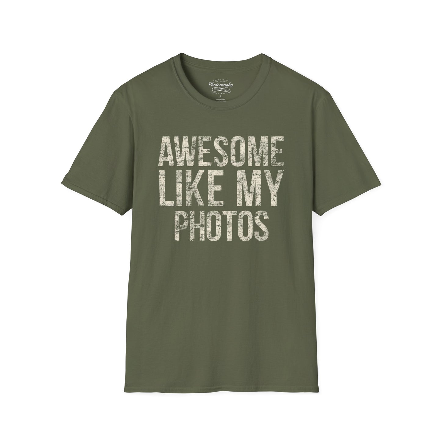0032. Awesome Like My Photos Unisex T-Shirt