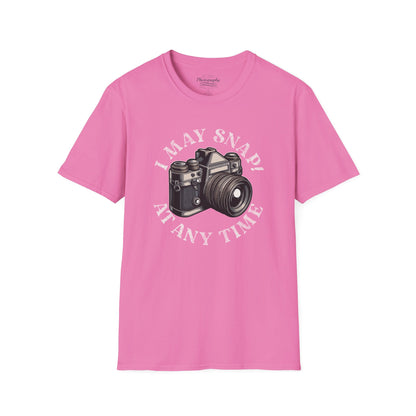 0021. I May Snap At Any Time Unisex T-Shirt