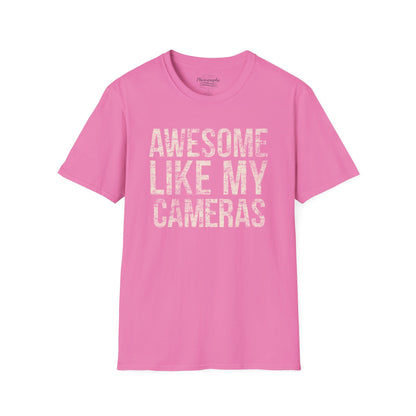 0031. Awesome Like My Cameras Unisex T-Shirt