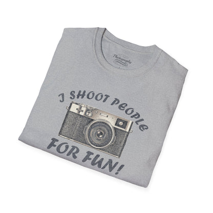 0015. I Shoot People For Fun! Unisex T-Shirt