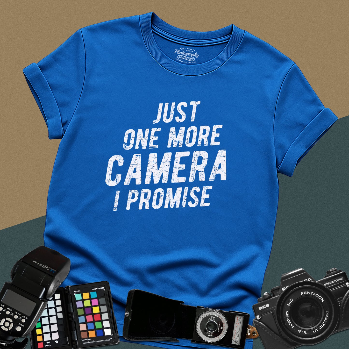 0074. Just One More Camera I Promise Unisex T-Shirt