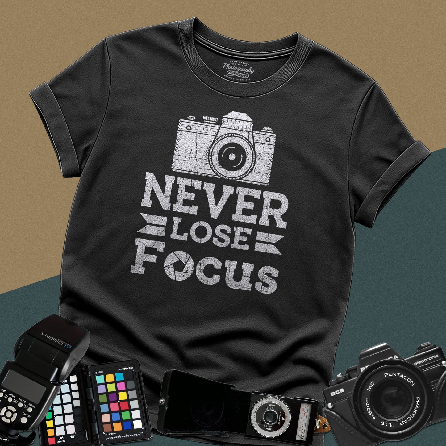 0080. Never Lose Focus Grunge Photo Camera Unisex T-Shirt