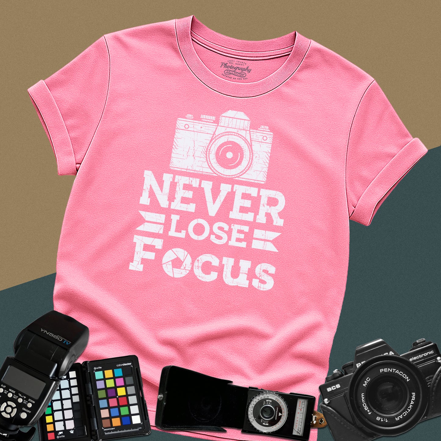 0080. Never Lose Focus Grunge Photo Camera Unisex T-Shirt