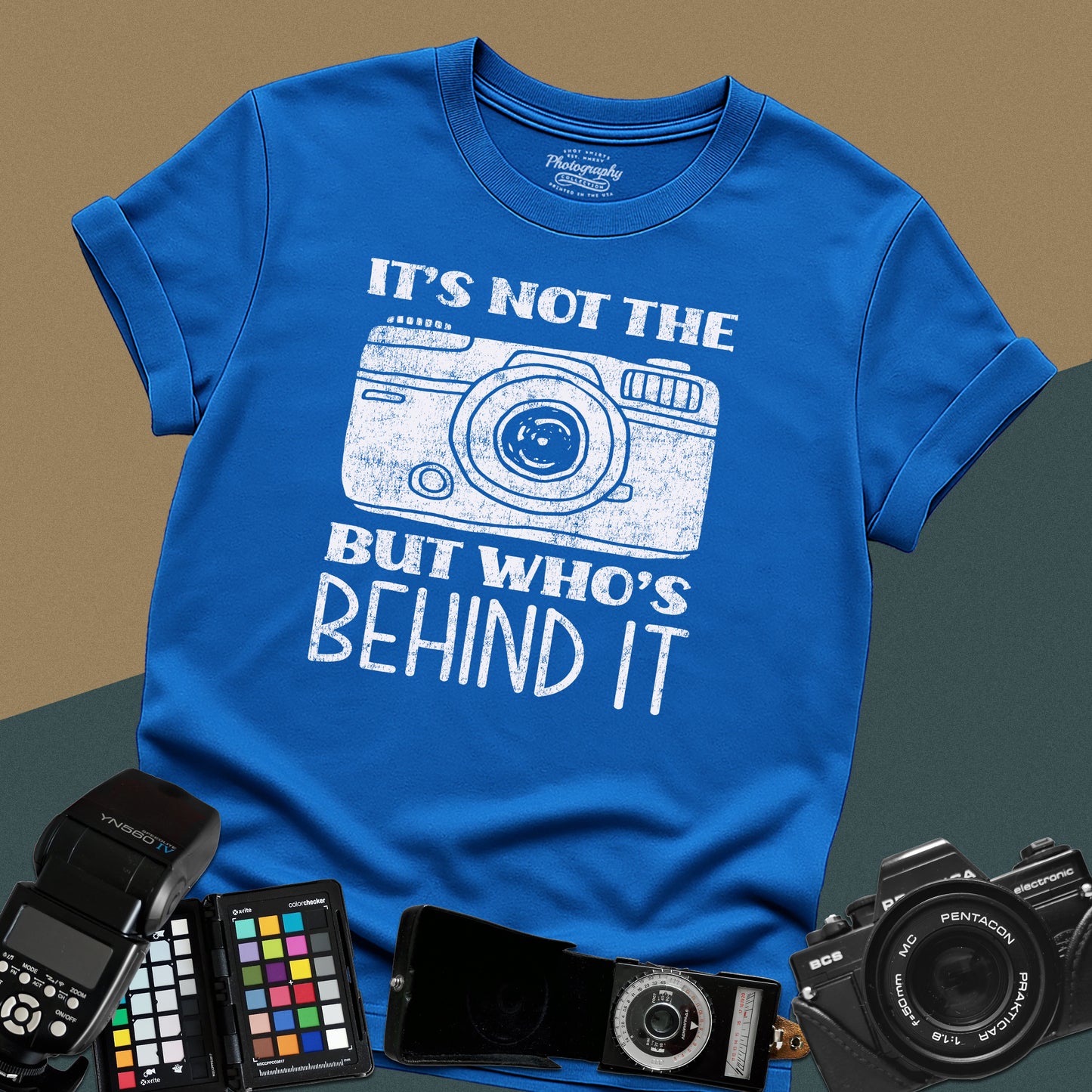 0082. It's Not The Camera But Who's Behind It Grunge Photo Camera Unisex T-Shirt