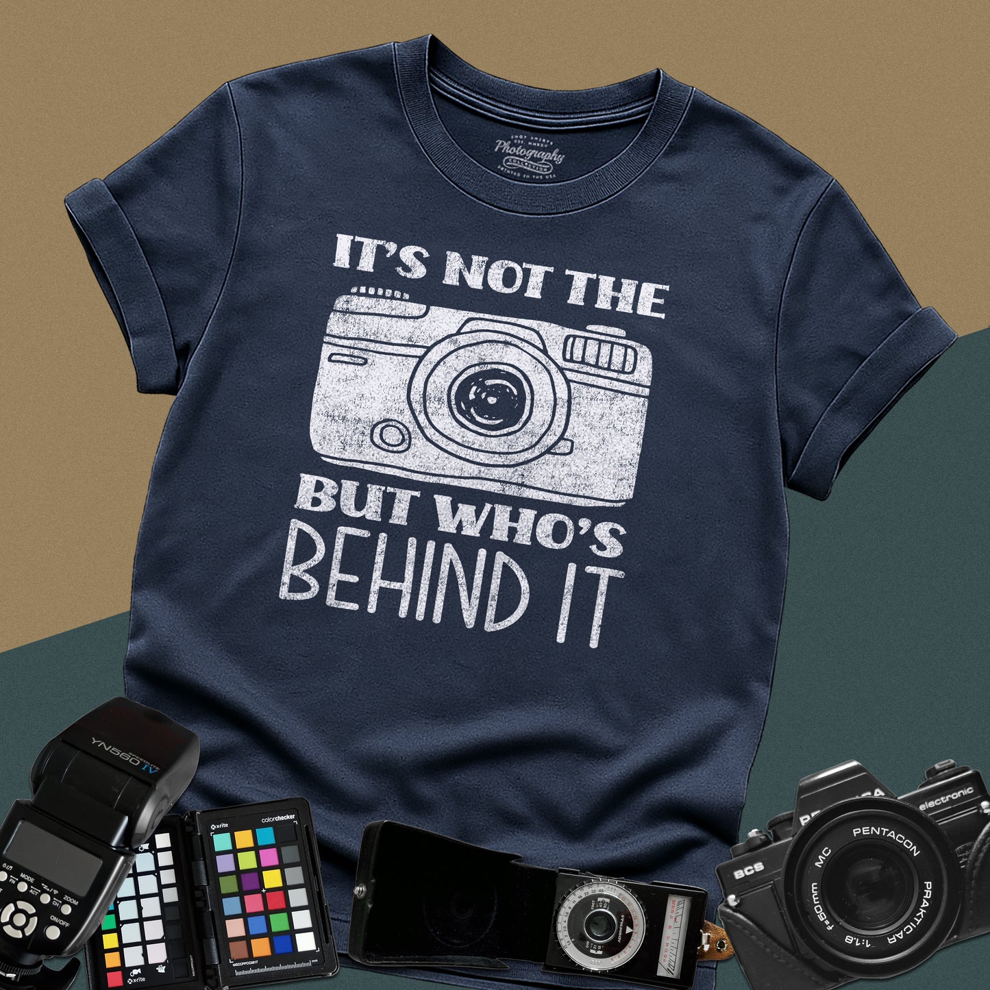 0082. It's Not The Camera But Who's Behind It Grunge Photo Camera Unisex T-Shirt