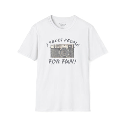0015. I Shoot People For Fun! Unisex T-Shirt