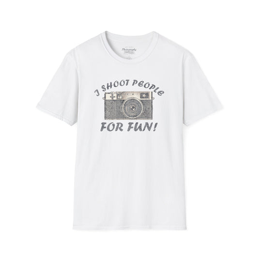 0015. I Shoot People For Fun! Unisex T-Shirt