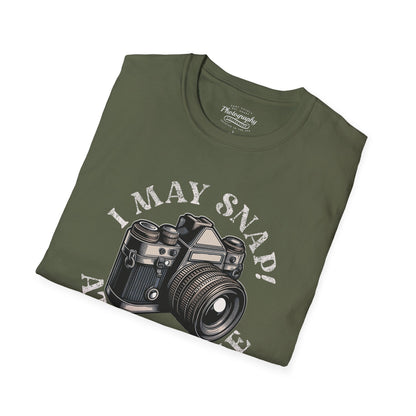 0021. I May Snap At Any Time Unisex T-Shirt