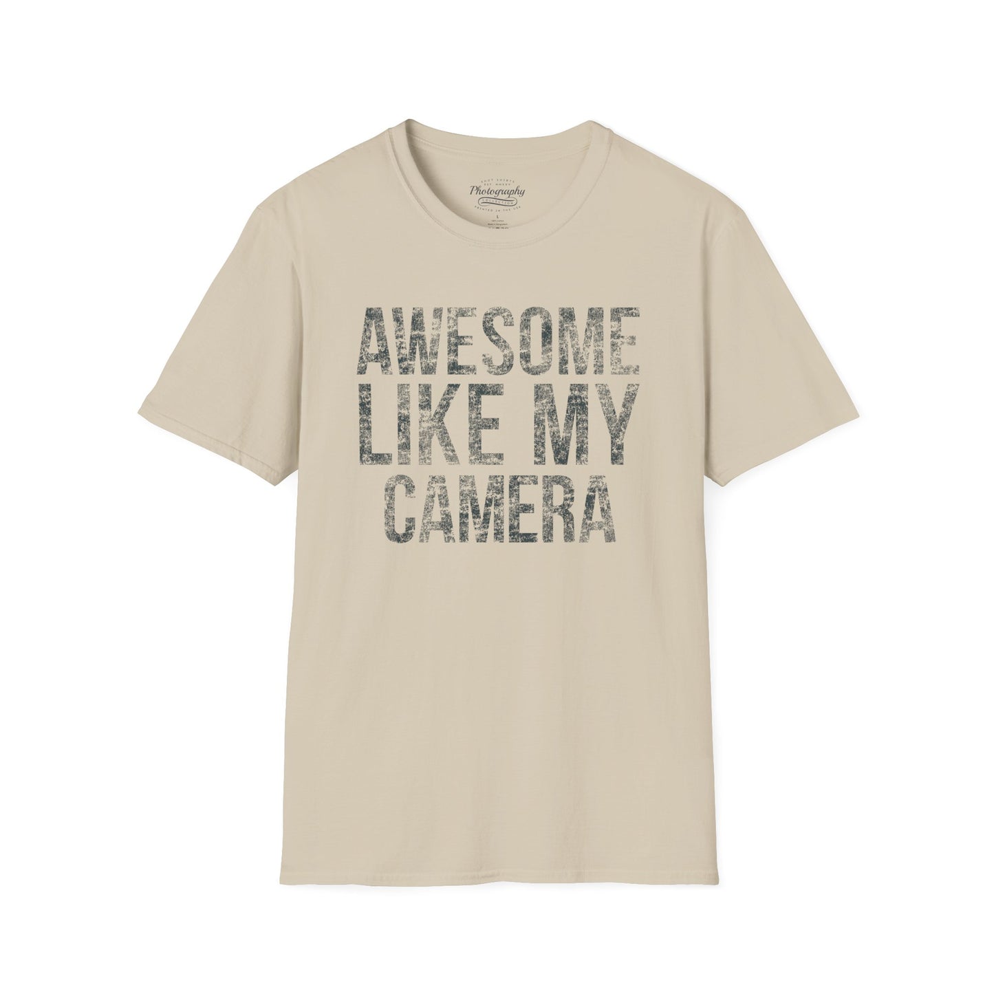 0030. Awesome Like My Camera Unisex T-Shirt