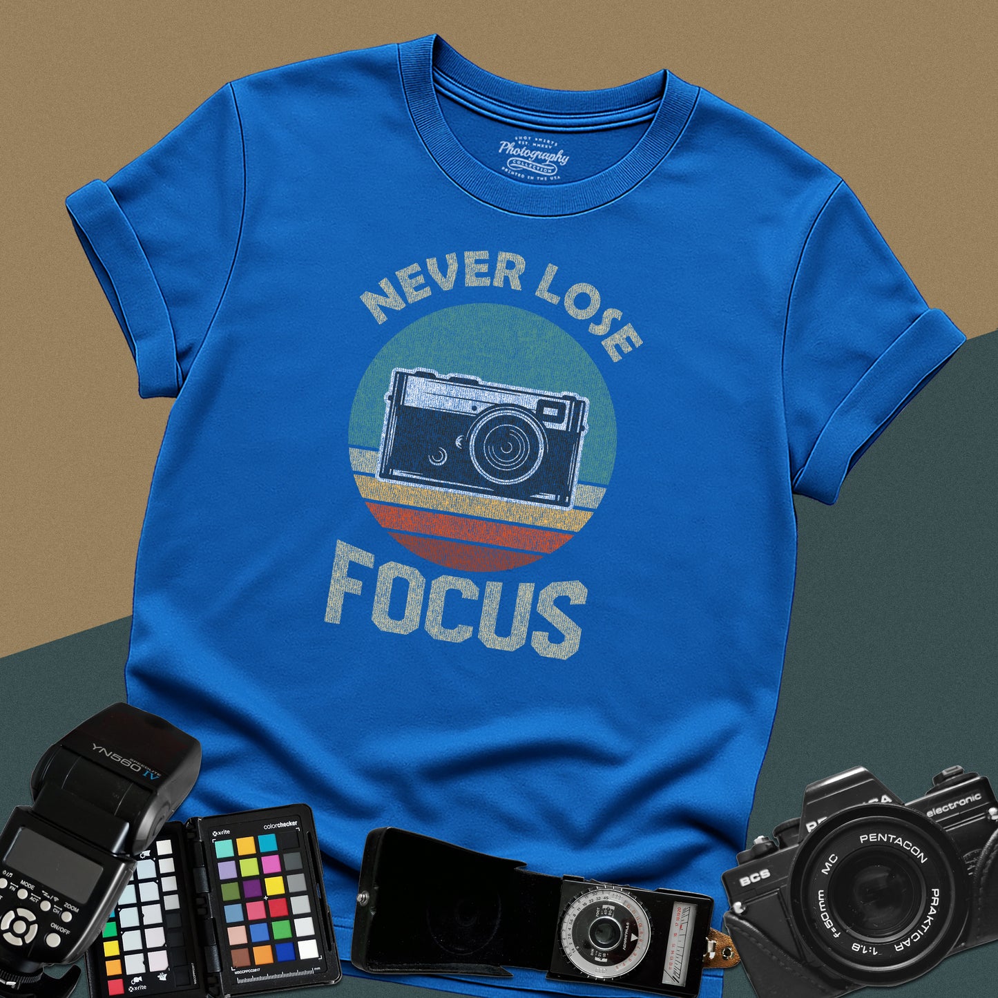 0091. Never Lose Focus Photo Camera Unisex T-Shirt