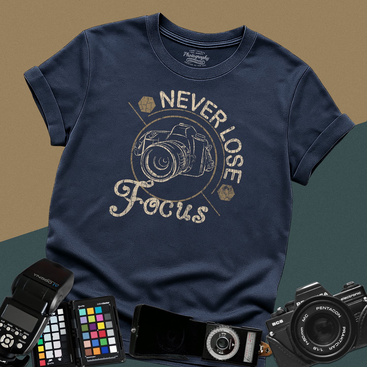 0094. Never Lose Focus Photo Camera Unisex T-Shirt