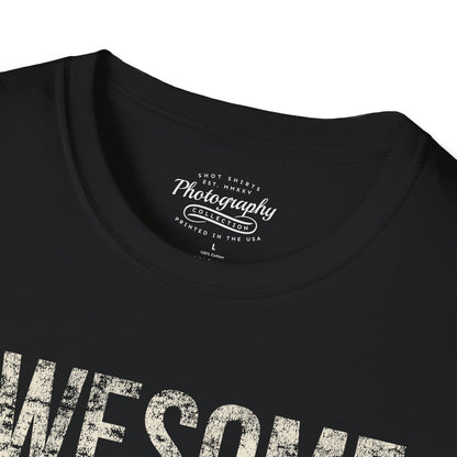 0030. Awesome Like My Camera Unisex T-Shirt
