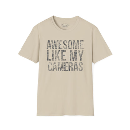 0031. Awesome Like My Cameras Unisex T-Shirt