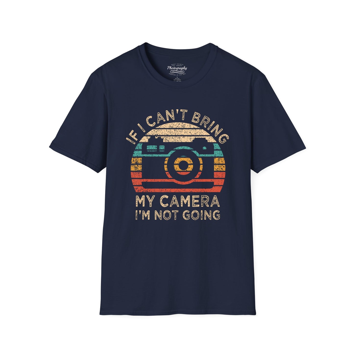 0020. If I Can't Take My Camera I'm Not Going Sunset Photo Camera Unisex T-Shirt